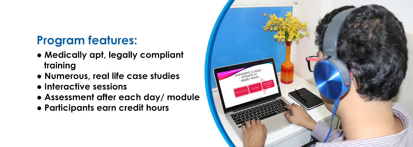 Program features: Hands on
                        customised training, medically competent programs, interactive platform, courses designed as per world wide regulations